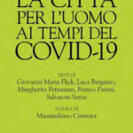 La città per l’uomo ai tempi del covid 19 - un libro di Gian Paolo Caprettini, a cura di Massimiliano Cannata