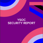 YARIX RILASCIA YSOC SECURITY REPORT 2020 H2 – 2021 H1