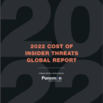 2022 Cost of Insider Threats: Global Report