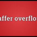 Buffer overflow: cos'è e come difendersi. I consigli degli esperti