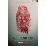 Trust No One: alla ricerca del re delle criptovalute (Luke Sewell, Regno Unito 2022)